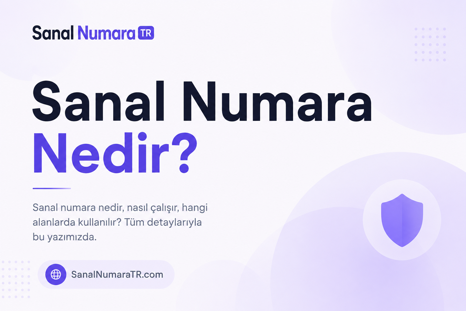Sanal Numara Nedir? SMS Onayı ve Sanal Numara Alma Rehberi 2026